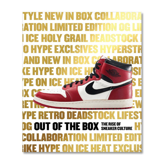 BOOKS - Out Of The Box: The Rise Of Sneaker Culture